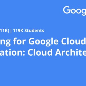 Preparing for Google Cloud Certification: Cloud Architect