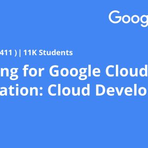 Preparing for Google Cloud Certification: Cloud Developer