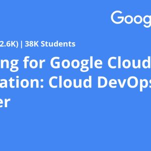 Preparing for Google Cloud Certification: Cloud DevOps Engineer