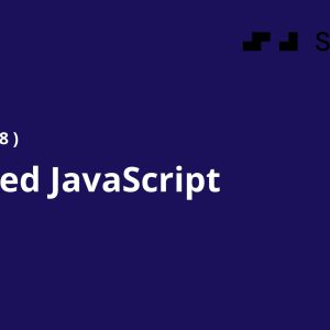 Advanced JavaScript