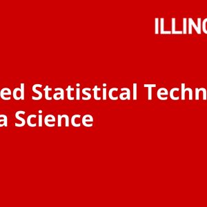 Advanced Statistical Techniques for Data Science