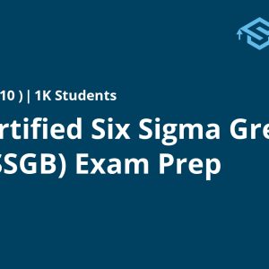 ASQ-Certified Six Sigma Green Belt (CSSGB) Exam Prep