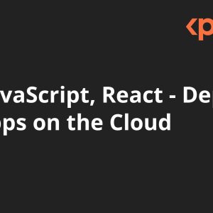 AWS, JavaScript, React - Deploy Web Apps on the Cloud