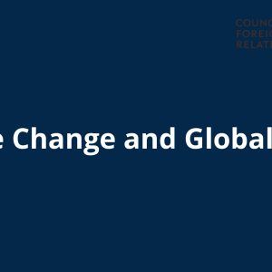 Climate Change and Global Affairs