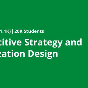 Competitive Strategy and Organization Design