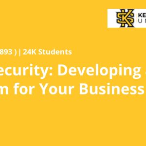 Cybersecurity: Developing a Program for Your Business