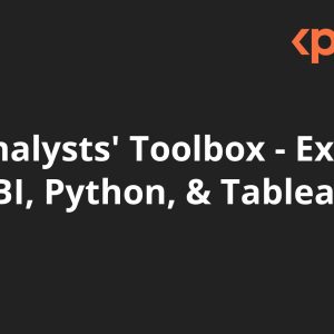 Data Analysts' Toolbox - Excel, Power BI, Python, & Tableau