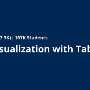 Data Visualization with Tableau