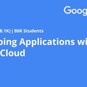 Developing Applications with Google Cloud