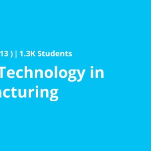 Digital Technology in Manufacturing