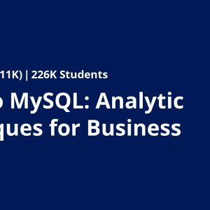 Excel to MySQL: Analytic Techniques for Business