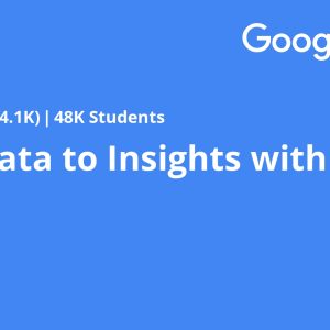 From Data to Insights with Google Cloud