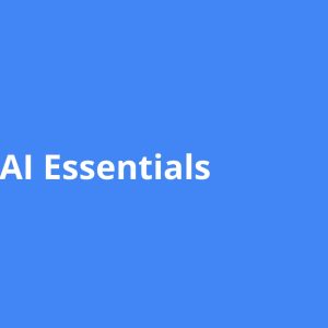 Google AI Essentials