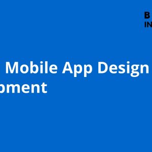 Holistic Mobile App Design & Development