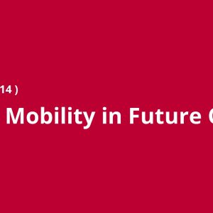 Human Mobility in Future Cities
