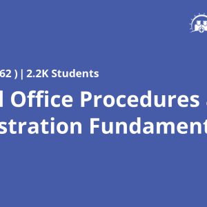 Medical Office Procedures and Administration Fundamentals