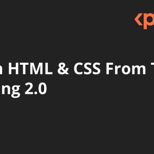 Modern HTML & CSS From The Beginning 2.0