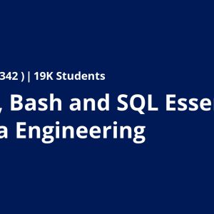 Python, Bash and SQL Essentials for Data Engineering
