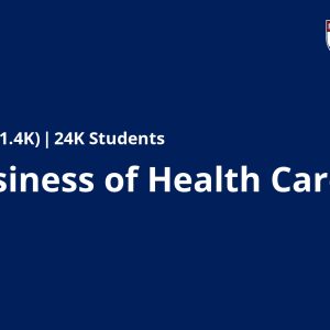 The Business of Health Care