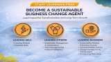 Start Learning Free: Become a Sustainable Business Change Agent — Lead Impactful Transformation and Long-Term Growth