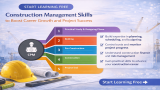 Start Learning Free: Construction Management Skills to Boost Career Growth and Project Success