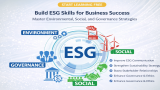 Start Learning Free ESG Skills: Master Environmental, Social, and Governance Strategies for Business Success