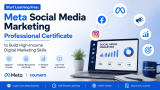 Start Learning Free: Meta Social Media Marketing Professional Certificate to Build High-Income Digital Marketing Skills