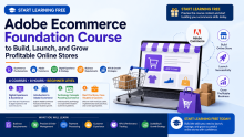 Start Learning Free: Adobe Ecommerce Foundation Course to Build, Launch, and Grow Profitable Online Stores
