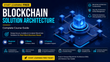 Start Learning Free: Blockchain Solution Architecture Complete Course Guide