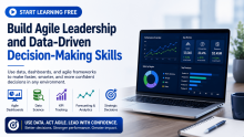 Start Learning Free: Build Agile Leadership and Data-Driven Decision-Making Skills
