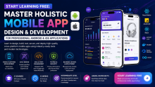 Start Learning Free: Master Holistic Mobile App Design & Development for Professional Android and iOS Applications