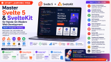 Start Learning Free: Master Svelte 5 & SvelteKit for Hands-On Modern Web Development