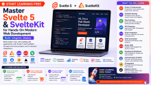 Start Learning Free: Master Svelte 5 & SvelteKit for Hands-On Modern Web Development