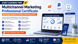 Start Learning Free: Multichannel Marketing Professional Certificate for Email, Content & Mobile Marketing Skills